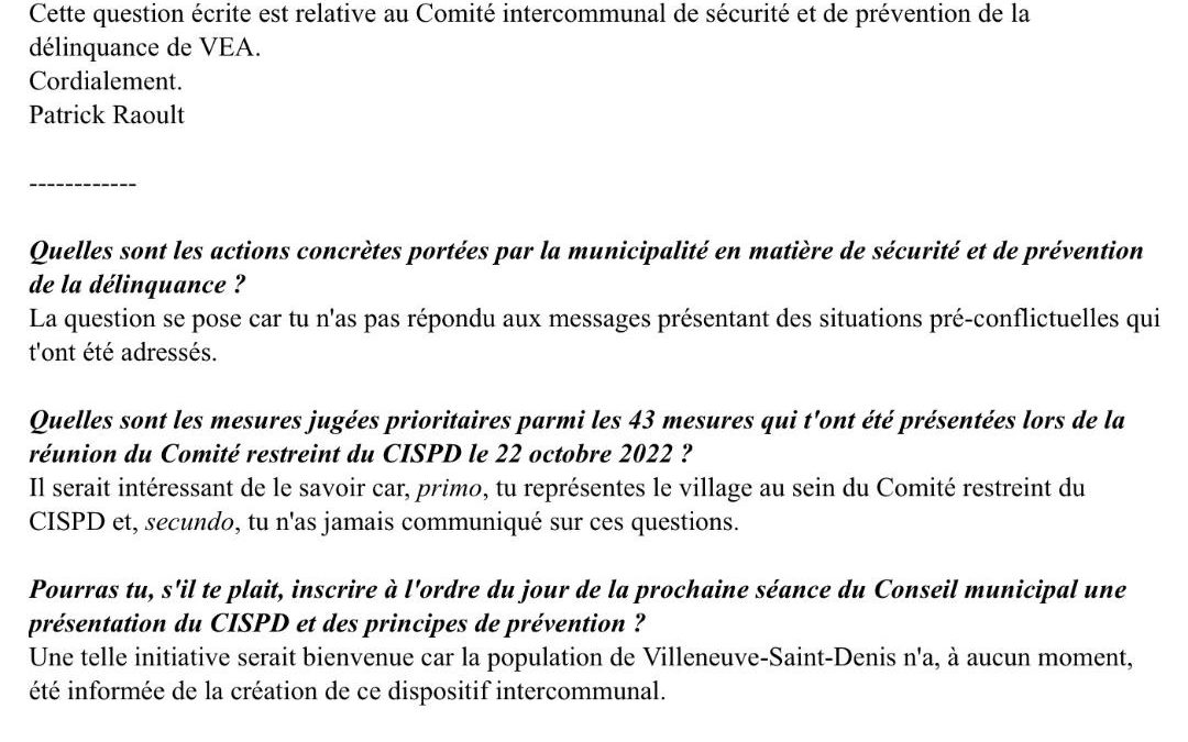Pour mémoire les questions écrites adressées à la Municipalité en 2023 : sécurité routière (notamment pendant les travaux), prévention de la délinquance, actions du SDESM et promenades de la forêt Rothschild